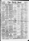 Liverpool Daily Post Saturday 05 April 1873 Page 1