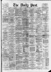 Liverpool Daily Post Thursday 15 May 1873 Page 1