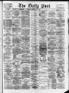 Liverpool Daily Post Tuesday 27 May 1873 Page 1