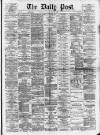 Liverpool Daily Post Friday 30 May 1873 Page 1
