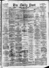 Liverpool Daily Post Friday 20 June 1873 Page 1
