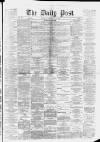 Liverpool Daily Post Friday 04 July 1873 Page 1