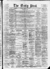 Liverpool Daily Post Monday 21 July 1873 Page 1