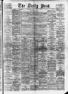 Liverpool Daily Post Friday 29 August 1873 Page 1