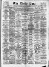 Liverpool Daily Post Wednesday 22 October 1873 Page 1