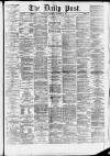 Liverpool Daily Post Saturday 29 November 1873 Page 1