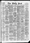 Liverpool Daily Post Monday 08 December 1873 Page 1