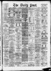 Liverpool Daily Post Monday 15 December 1873 Page 1