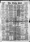 Liverpool Daily Post Saturday 31 January 1874 Page 1