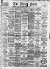 Liverpool Daily Post Wednesday 04 February 1874 Page 1