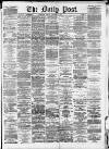 Liverpool Daily Post Friday 06 February 1874 Page 1
