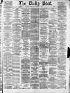 Liverpool Daily Post Wednesday 11 February 1874 Page 1