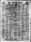 Liverpool Daily Post Monday 27 April 1874 Page 1