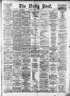 Liverpool Daily Post Monday 29 June 1874 Page 1