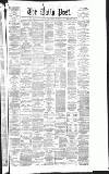 Liverpool Daily Post Friday 10 March 1876 Page 1