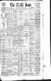Liverpool Daily Post Saturday 25 March 1876 Page 1