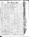 Liverpool Daily Post Thursday 15 March 1877 Page 1