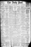 Liverpool Daily Post Saturday 05 January 1878 Page 1