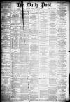Liverpool Daily Post Tuesday 22 January 1878 Page 1