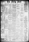 Liverpool Daily Post Thursday 31 January 1878 Page 1