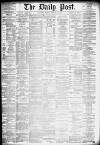 Liverpool Daily Post Monday 11 February 1878 Page 1