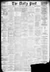 Liverpool Daily Post Friday 22 February 1878 Page 1