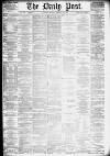 Liverpool Daily Post Monday 25 February 1878 Page 1