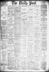 Liverpool Daily Post Thursday 14 March 1878 Page 1