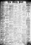 Liverpool Daily Post Wednesday 27 March 1878 Page 1