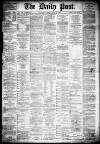 Liverpool Daily Post Tuesday 23 April 1878 Page 1