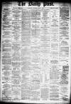 Liverpool Daily Post Wednesday 01 May 1878 Page 1
