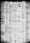 Liverpool Daily Post Wednesday 08 May 1878 Page 1