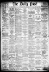 Liverpool Daily Post Friday 17 May 1878 Page 1