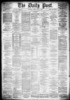 Liverpool Daily Post Monday 03 June 1878 Page 1