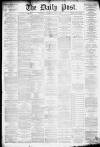 Liverpool Daily Post Wednesday 03 July 1878 Page 1