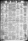 Liverpool Daily Post Friday 27 September 1878 Page 1
