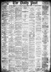 Liverpool Daily Post Saturday 19 October 1878 Page 1
