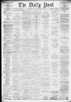 Liverpool Daily Post Saturday 02 November 1878 Page 1