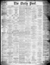 Liverpool Daily Post Thursday 12 December 1878 Page 1