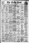 Liverpool Daily Post Thursday 02 January 1879 Page 1