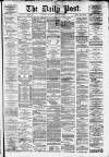 Liverpool Daily Post Tuesday 07 January 1879 Page 1