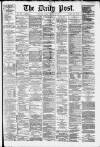 Liverpool Daily Post Friday 10 January 1879 Page 1