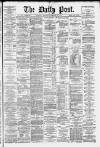 Liverpool Daily Post Wednesday 26 February 1879 Page 1