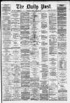 Liverpool Daily Post Friday 18 April 1879 Page 1
