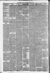 Liverpool Daily Post Tuesday 22 April 1879 Page 6