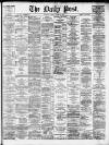 Liverpool Daily Post Friday 25 April 1879 Page 1