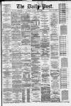 Liverpool Daily Post Saturday 31 May 1879 Page 1