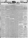 Leamington Spa Courier Saturday 19 January 1839 Page 1