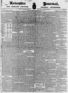 Leicester Journal Friday 25 February 1831 Page 1