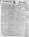 Leicester Journal Friday 18 February 1853 Page 1